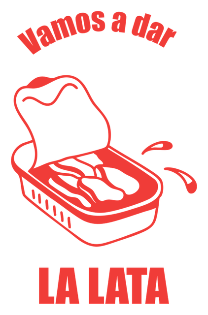 “Vamos a dar la lata” sticker (we're going to pester you; lata also means tin)